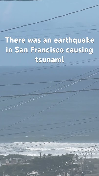 San francisco tsunami youtube