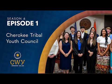 ᏣᎳᎩ: Wherever We Are, Cherokee Tribal Youth Council