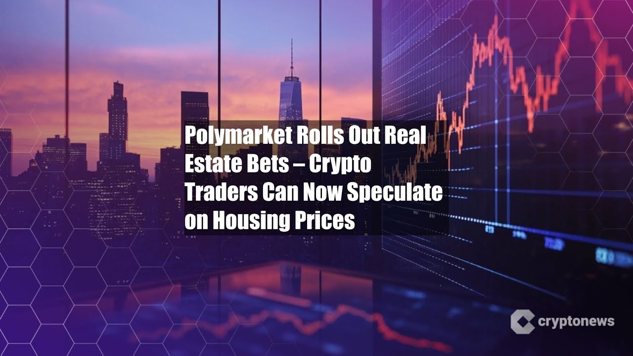 Polymarket Rolls Out Real Estate Bets – Crypto Traders Can Now - YouTube