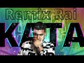 LBENJ - KATA (OFFICIAL RAI REMIX) MNIR MUSIC