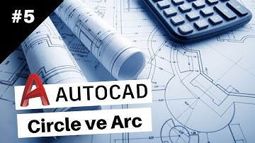 Autocad 2020 - Ders 5 - Circle ve Arc Komutları