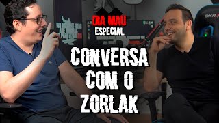 ESPECIAL DIA MAU - CONVERSA COM ZORLAK