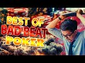 Best of badbeat poker le poker a fait mal