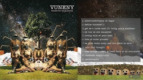 Vuneny - Whatever Singularity - #8 Hold That Thought