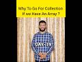 what is the Need collection if we have an array #java #array #collection #coding #streamapi #job