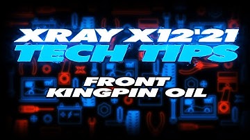 XRAY Tech Tips - X12 Front Kingpin Oil