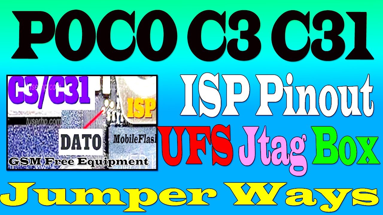 POCO C3 C31 ISP Pinout For UFS Jtag Box Unlocked Emmc Jumper Ways #GSM