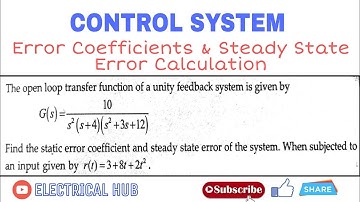 #3 Error Coefficients & Steady State Error Calculation When Input is Given | Control System