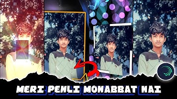 MERI PEHLI MOHABBAT HAI HARD XML || BY BAPAN CREATION 🤠🔥