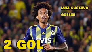 Luiz Gustavo Fenerbahçe Tüm Goller 2 Gol 4K