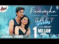 Paravasha Lyrical | Grey Games | Jai &amp; Ishita | Pancham Jeeva | Gangadhar Salimath | Atrangi Funkaar