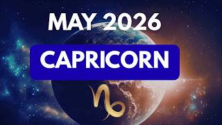 CAPRICORN MAY 2026: Your Transformation Leads to Precious Gifts