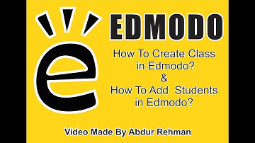 How To Create Class in Edmodo and How to Add Students in Edmodo Class,