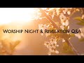 Worship night  revelation qa