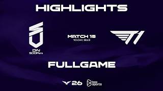 FULL HIGHLIGHTS DNS vs T1 | MATCH 15 | 2026 LCK | 04.10.2026