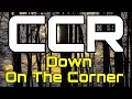 Down on the corner lyrics  creedence clearwater revival ccr 