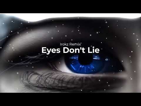 eyes don't lie x somebody like you (Irokz Mashup)