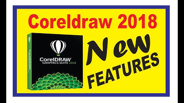 Coreldraw 2018 New Features