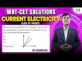 Current Electricity MHT-CET 2025 PYQ'S WITH SOLUTION BY MUKESH SIR Q.11 || PGMN Solutions