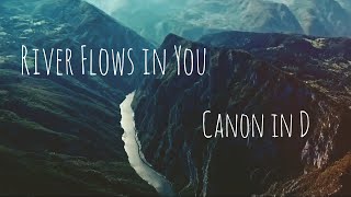 River Flows in You / Canon in D | Piano Mashup (Yiruma / Pachelbel)