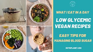 How to Make Low Glycemic Vegan Recipes | What I Eat in a Day screenshot 5