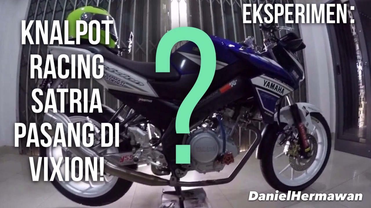 Eksperimen Knalpot Racing Satria Pasang Di Vixion 35 Rasa