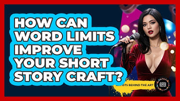 How Can Word Limits Improve Your Short Story Craft? - Artists Behind the Art