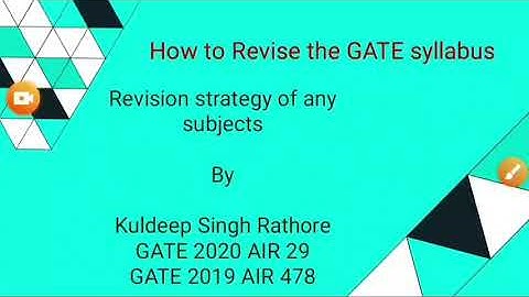 Revision tips for GATE exam subjects by Kuldeep Singh Rathore GATE 2020 AIR 29