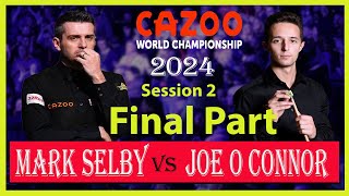 Mark Selby vs Joe O Connor Final Part | Cazoo World Championship 2024 | #snooker2024 | #markselby