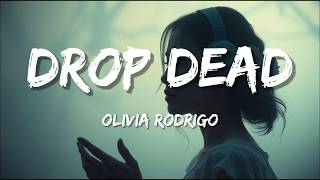 Olivia Rodrigo – Drop Dead (Lyric Video) | New Song 2026