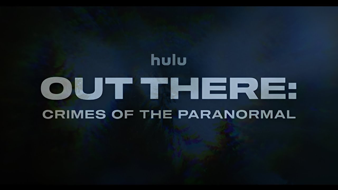 out-there-crimes-of-the-paranormal-hulu-youtube