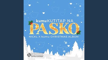 BENEATH THE CHRISTMAS TREE (Kumukutitap Na Pasko Nickl X Kumu Christmas Album)