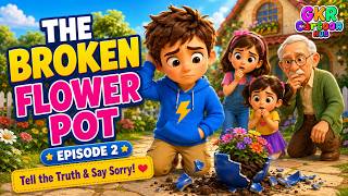 The Broken Flower Pot | Little Lessons, Big Hearts Episode 2 | Moral Story for Kids