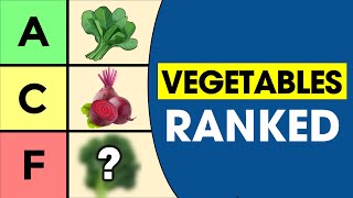 Vegetables Ranked - Nutrition Tier List