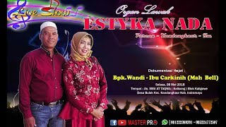 ORGAN LAWAK ESTYKA NADA | LIVE STREAMING KALIGAWE BULAK - KANDANGHAUR - INDRAMAYU | SIANG.