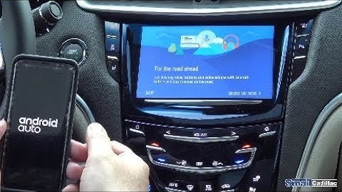 How to Connect Your Phone with Android Auto to Your New Cadillac