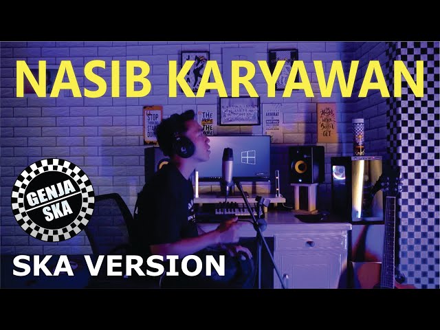 NASIB KARYAWAN - GENJA SKA COVER ( SONG By LIL ZI ) class=
