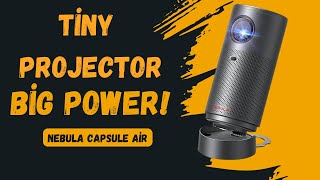 Nebula Capsule Air Review – Tiny Projector, Big Experience!