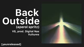 Video thumbnail of "¥$ - Back Outside / Aperol Spirits (Inst) | VULTURES 1"