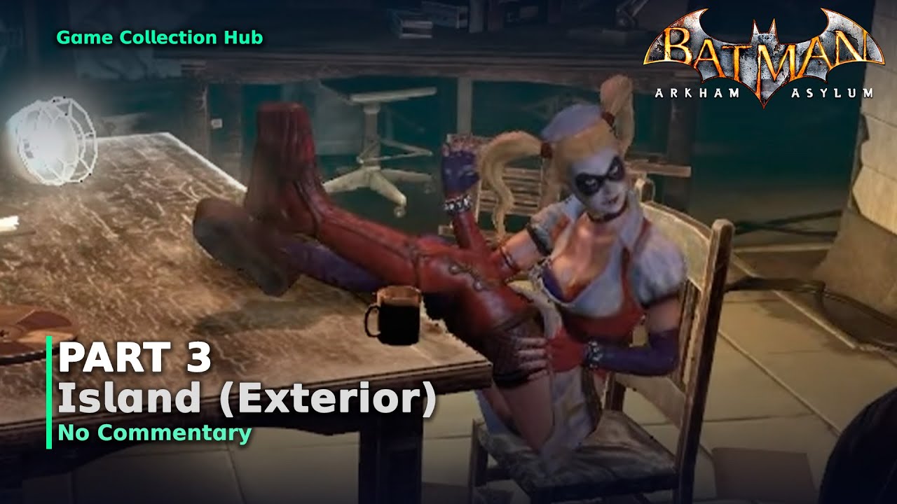Batman: Arkham Asylum - Part 3: Island (Exterior) (No Commentary