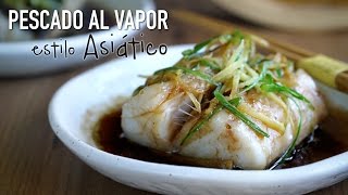 Pescado al vapor estilo asiatico  Asian Style Steamed Fish l Kwan Homsai