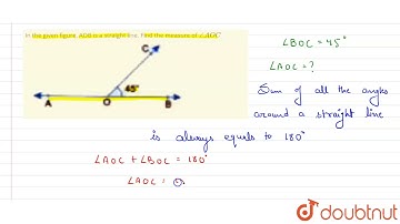 In the given figure, AOB is a straight line. Find the measure of angleAOC | 7 | LINES AND ANGLES...