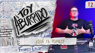 Toy Aburrido Temp. 2 Ep. 14 / ¿Qué te tomas?