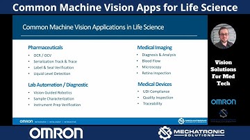 Common Machine Vision Applications for Life Science - Ryan Marti from Omron