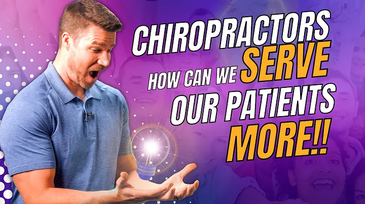 Chiropractors How Can We Serve Our Patients More (...