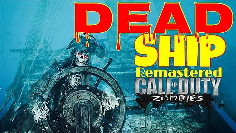 Dead Ship Remastered BO3 Custom Zombies! (1st try!) #CustomZombies #CodZombies #Zombies