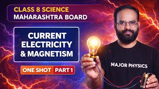 🔥Class 8 Science |Chapter 04| Current Electricity & Magnetism |One Shot Part 1 | Maharashtra Board |