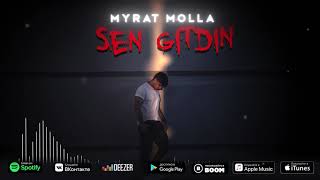 MYRAT MOLLA - SEN GITDIŇ ( AUDIO MUSIC 2021 )