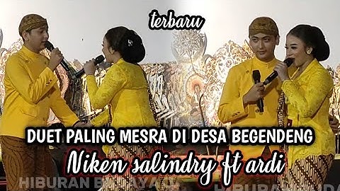 TERBARU DUET PALING MESRA  NIKEN SALINDRY FT ARDI//PUJANINGSIH