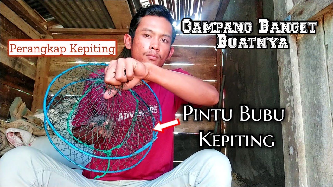 Cara Membuat Pintu Perangkap/Bubu kepiting Bakau